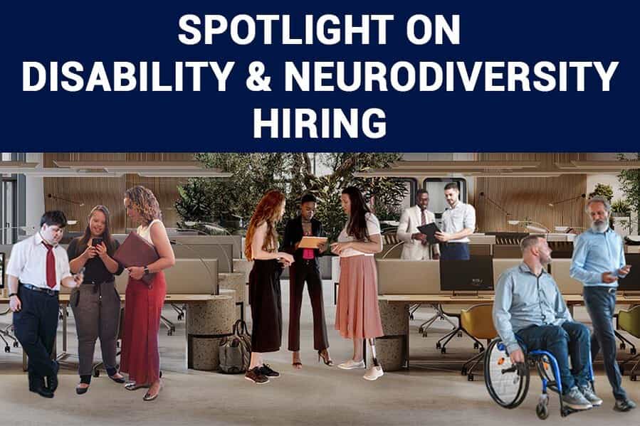 Spotlight on Disability & Neurodiversity Hiring